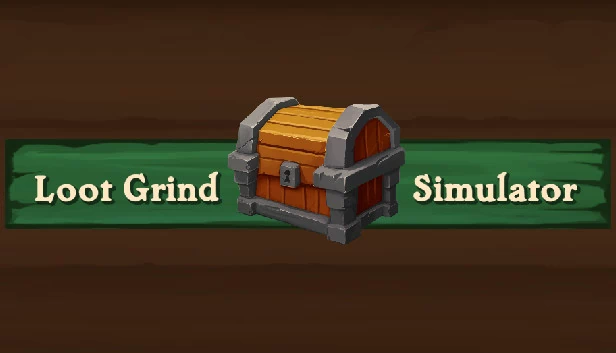 刷宝模拟器（Loot Grind Simulator） 游戏封面