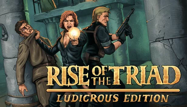 龙霸三合会：疯狂版（Rise of the Triad: Ludicrous Edition） 游戏封面