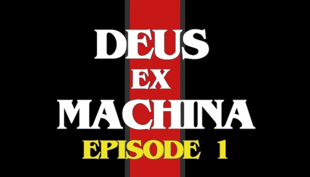 杀出重围：第一章（DEUS EX MACHINA: Episode 1） 游戏封面