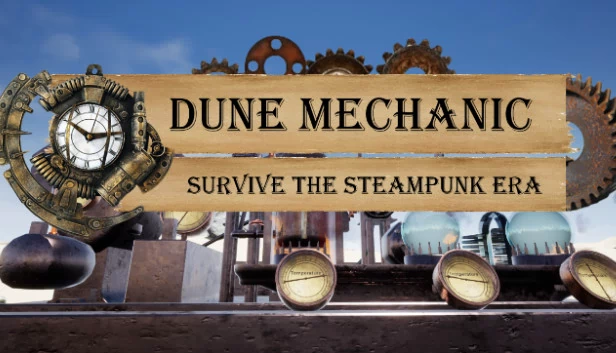 沙丘技师：在蒸汽朋克时代生存（Dune Mechanic : Survive The Steampunk Era） 游戏封面