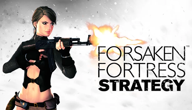 遗弃要塞战略(Forsaken Fortress Strategy) 游戏封面