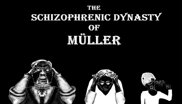 穆勒的精神分裂王朝（The Schizophrenic Dynasty of Müller） 游戏封面