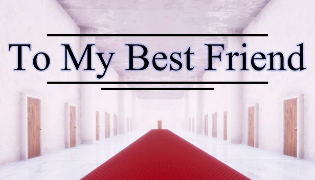 致我最好的朋友（To My Best Friend） 游戏封面