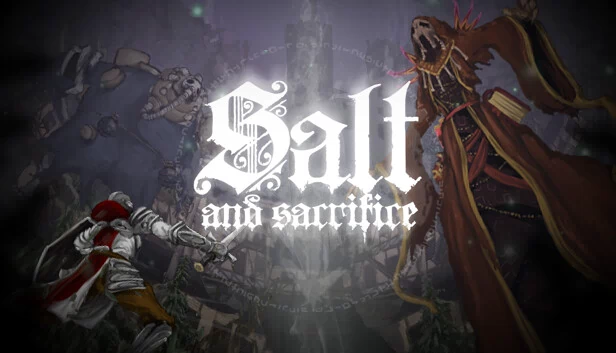 盐与献祭（Salt and Sacrifice） 游戏封面