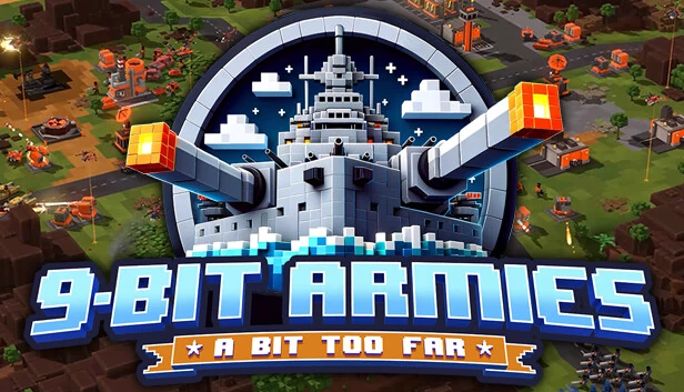 9-Bit Armies: A Bit Too Far 游戏封面