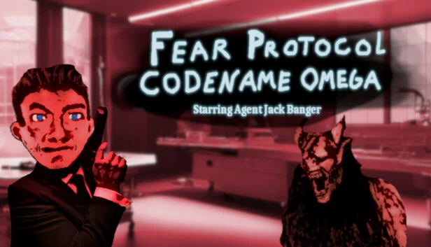 恐惧协议：代号欧米茄，由特工杰克·班杰主演（Fear Protocol: Codename Omega Starring Agent Jack Banger） 游戏封面