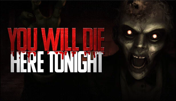 你今晚会死在这里（You Will Die Here Tonight） 游戏封面
