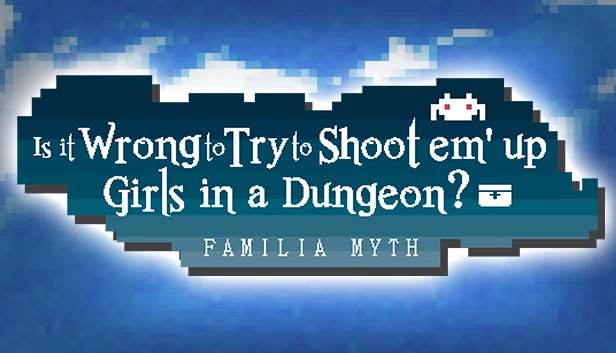在地下城中射击弹幕美少女有什么错？（Is It Wrong to Try to Shoot 'em Up Girls in a Dungeon?） 游戏封面