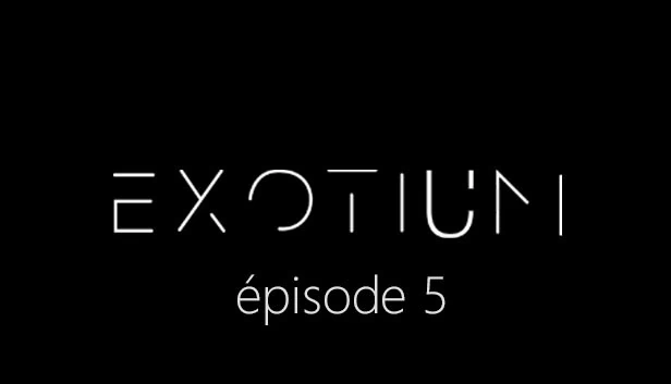EXOTIUM - 第5集（EXOTIUM - Episode 5） 游戏封面