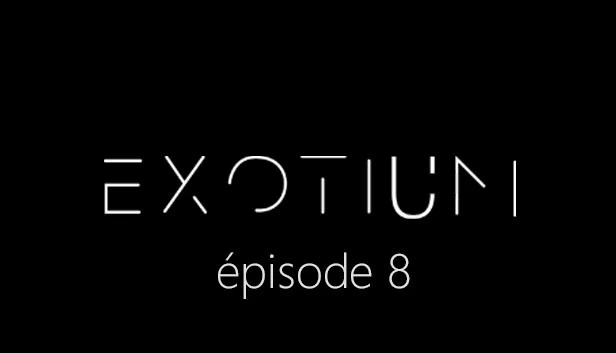 EXOTIUM - 第8章（EXOTIUM - Episode 8） 游戏封面