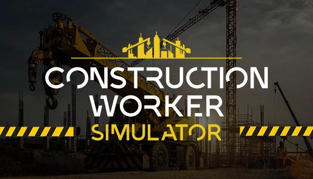 建筑工人模拟器(Construction Worker Simulator) 游戏封面