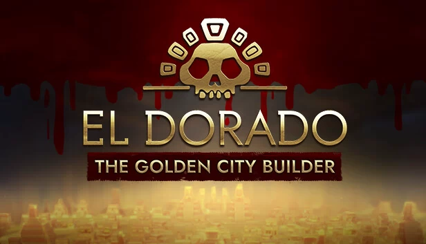 黄金国：黄金城建设者（El Dorado: The Golden City Builder） 游戏封面
