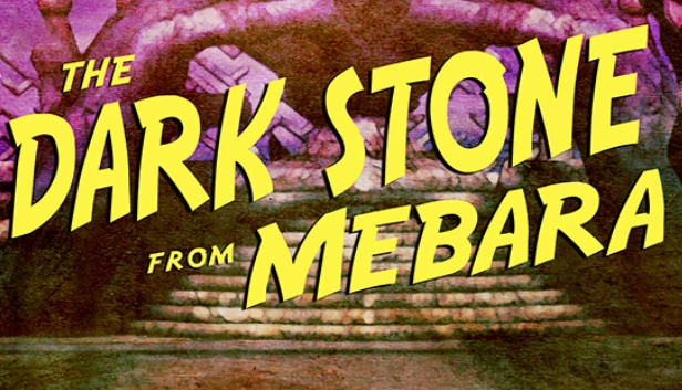 梅巴拉的黑暗之石（The Dark Stone from Mebara） 游戏封面
