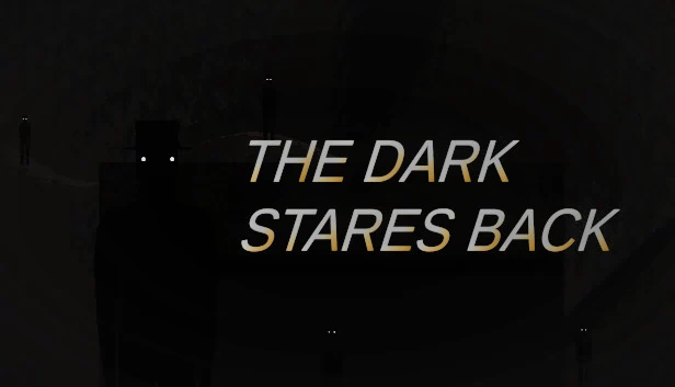 黑暗凝视(The Dark Stares Back) 游戏封面