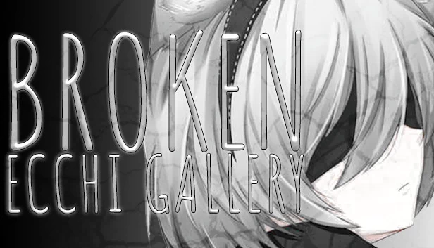 破碎的 Ecchi 画廊（Broken Ecchi Gallery） 游戏封面