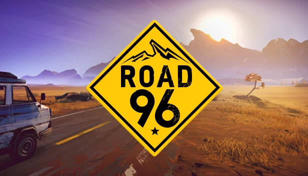 九十六号公路 🛣️（Road 96 🛣️） 游戏封面