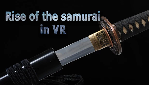 VR武士崛起（Rise of the samurai in VR） 游戏封面