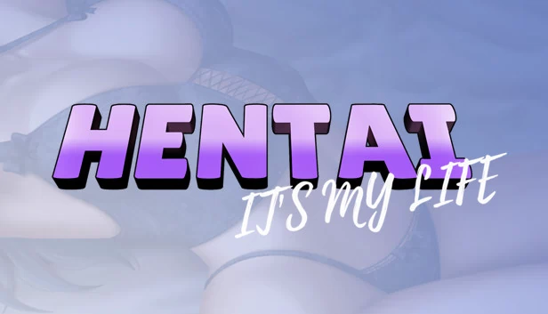 Hentai it's my life 游戏封面