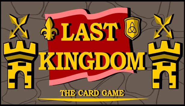 最后的王国 - 卡牌游戏（Last Kingdom - The Card Game） 游戏封面