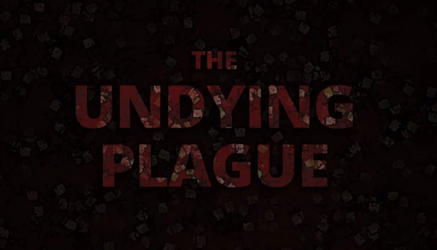 不灭的瘟疫（The Undying Plague） 游戏封面