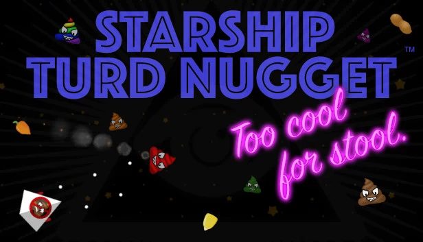 星际大便块:酷到不屑坐马桶(Starship Turd Nugget: Too Cool For Stool) 游戏封面