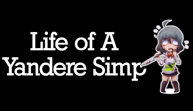 病娇舔狗的生活（Life of A Yandere Simp） 游戏封面
