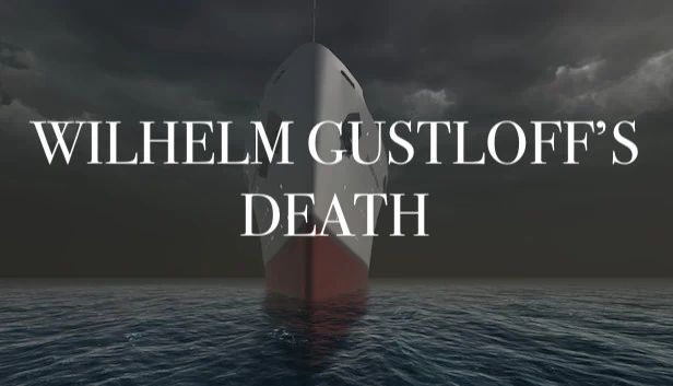 威廉·古斯特洛夫之死（Wilhelm Gustloff's Death） 游戏封面
