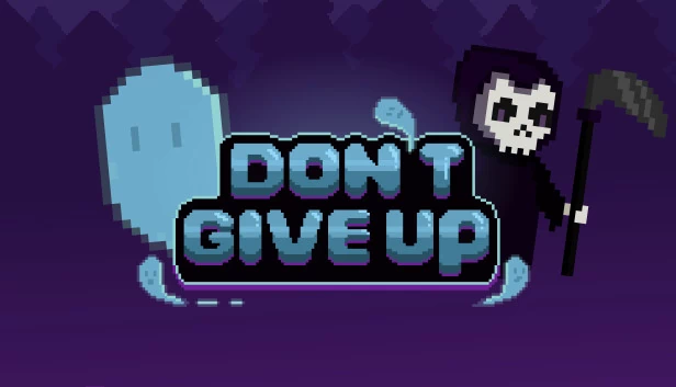 别放弃：尚未准备好死亡（Don't Give Up: Not Ready to Die） 游戏封面