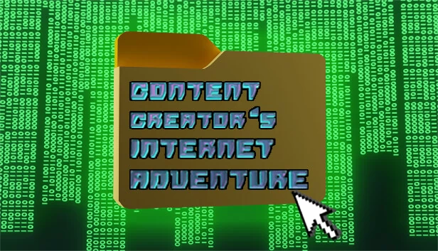 内容创作者的互联网冒险（Content Creator's Internet Adventure） 游戏封面
