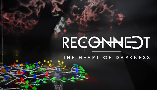 RECONNECT - 黑暗之心（RECONNECT - The Heart of Darkness） 游戏封面