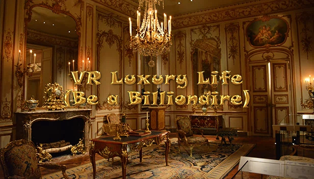 VR奢华生活(成为亿万富翁)(VR Luxury Life (Be a Billionaire)) 游戏封面
