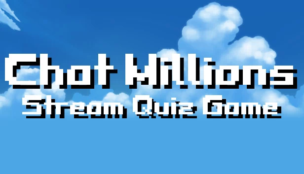 聊天百万 - 直播问答游戏（Chat Millions - Stream Quiz Game） 游戏封面