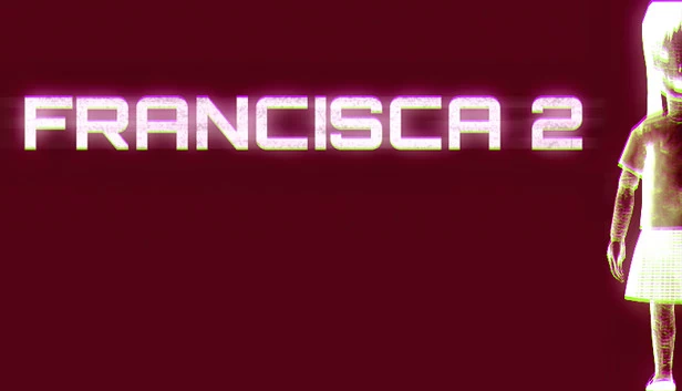 弗朗西斯卡 2（Francisca 2） 游戏封面
