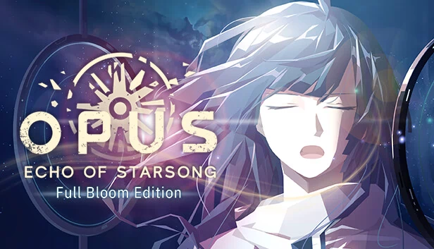 OPUS：龙脉常歌 - 繁花版（OPUS: Echo of Starsong - Full Bloom Edition） 游戏封面