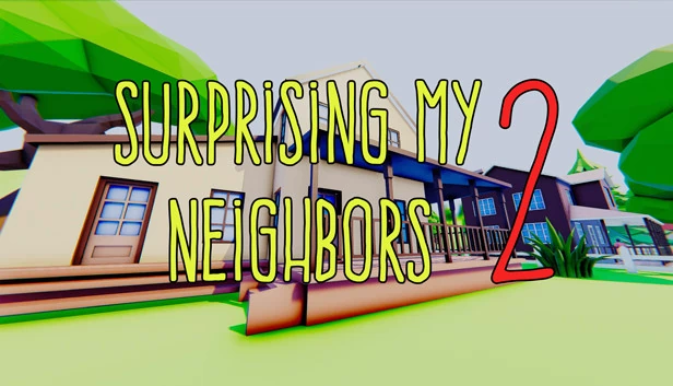 整蛊邻居2（Surprising My Neighbors 2） 游戏封面
