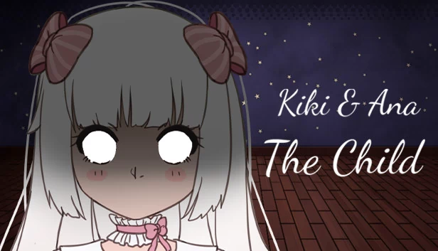 Kiki & Ana - 孩子（Kiki & Ana - The Child） 游戏封面