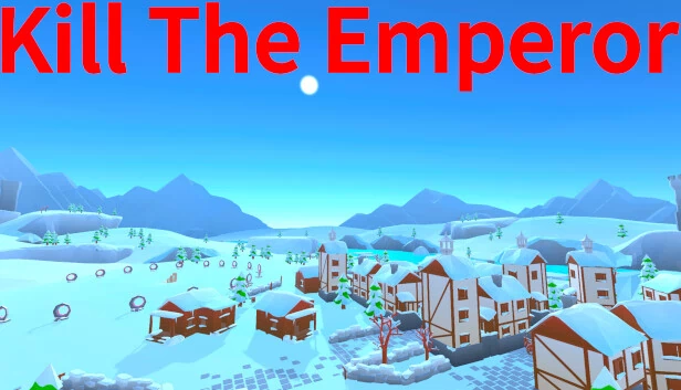 杀死皇帝（Kill The Emperor） 游戏封面
