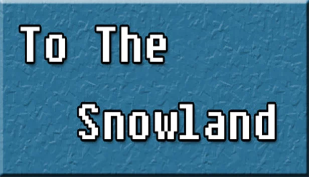 前往雪原：平台跳跃游戏（To The Snowland Platformer Game） 游戏封面
