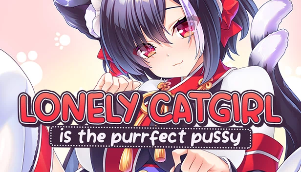 孤独猫娘是完美的猫咪（Lonely Catgirl is the Purrfect Pussy） 游戏封面