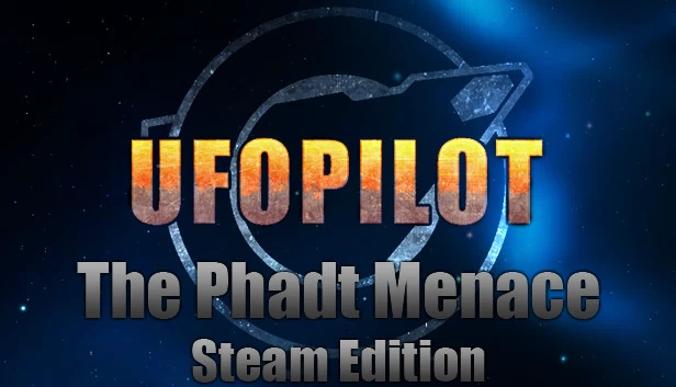 UfoPilot：法特人的威胁 - Steam版（UfoPilot : The Phadt Menace - Steam Edition） 游戏封面