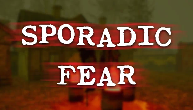 间歇性恐惧（Sporadic Fear） 游戏封面