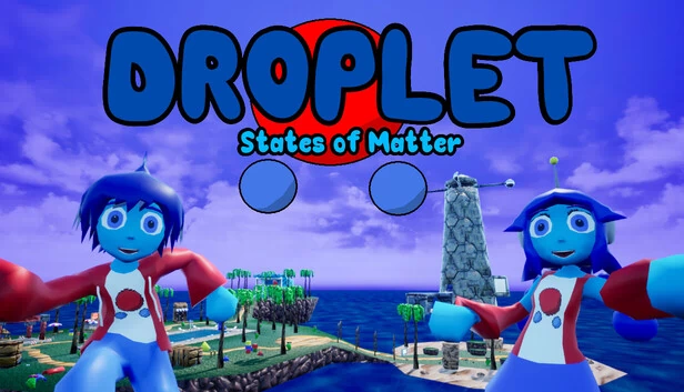 水滴：物质状态（Droplet: States of Matter） 游戏封面