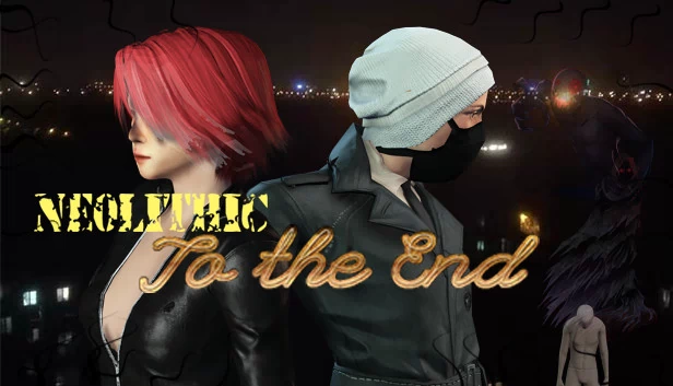 [新石器时代]至死方休（[Neolithic]To the End） 游戏封面