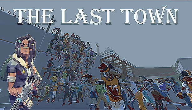 最后的小镇：逃脱（The Last Town: Excape） 游戏封面