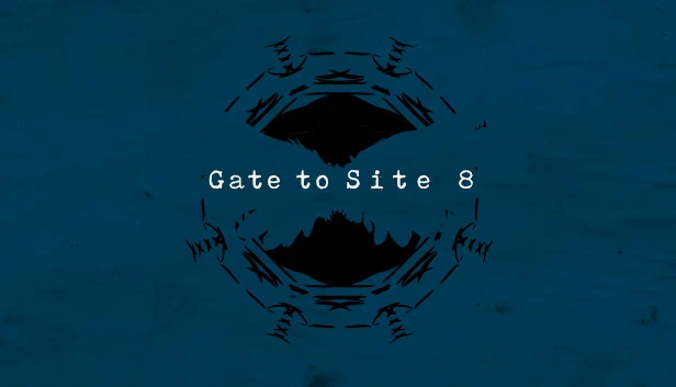 通往8号站点之门（Gate to Site 8） 游戏封面