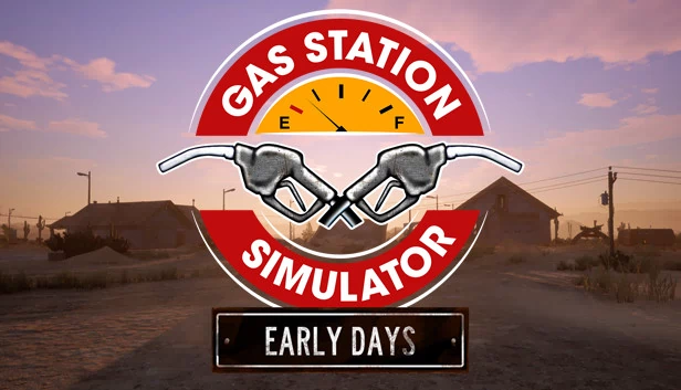 加油站模拟器：序章 - 早期岁月（Gas Station Simulator: Prologue - Early Days） 游戏封面