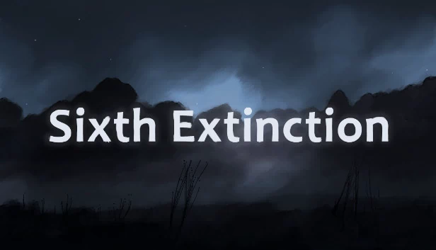 第六次灭绝(Sixth Extinction) 游戏封面