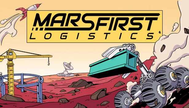 火星第一物流（Mars First Logistics） 游戏封面