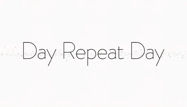 日复一日（Day Repeat Day） 游戏封面