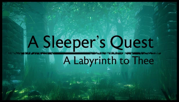 沉睡者之寻：迷宫向你（A Sleeper's Quest: A Labyrinth to Thee） 游戏封面